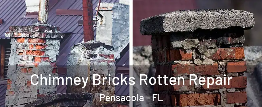  Chimney Bricks Rotten Repair Pensacola - FL