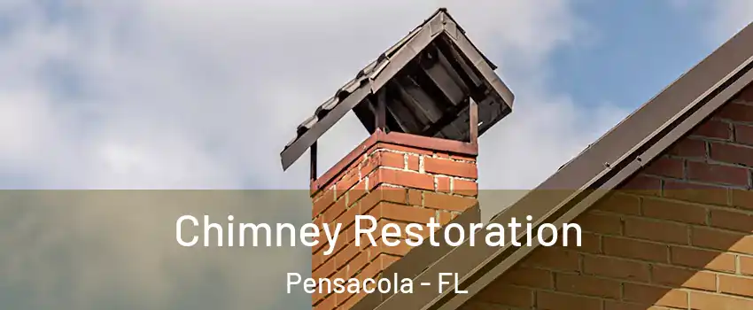  Chimney Restoration Pensacola - FL
