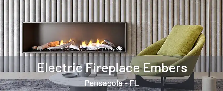  Electric Fireplace Embers Pensacola - FL