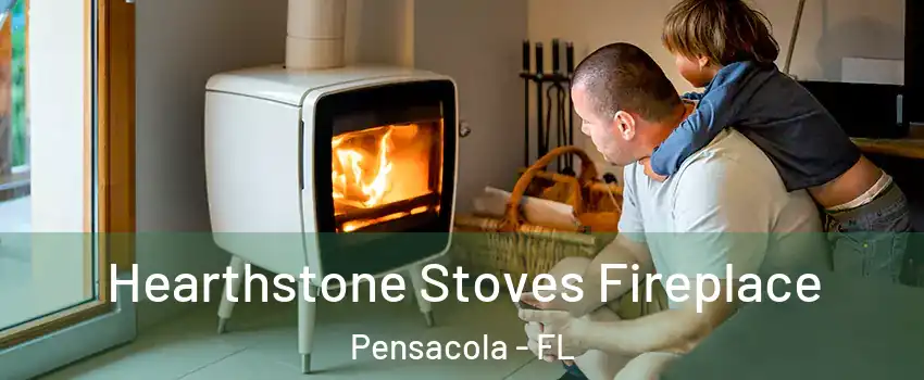  Hearthstone Stoves Fireplace Pensacola - FL