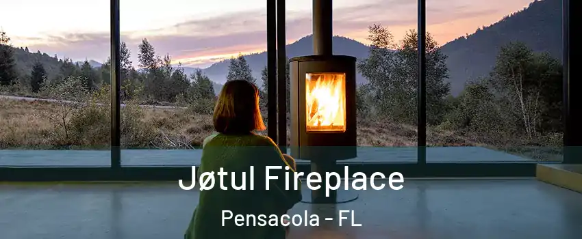  Jøtul Fireplace Pensacola - FL