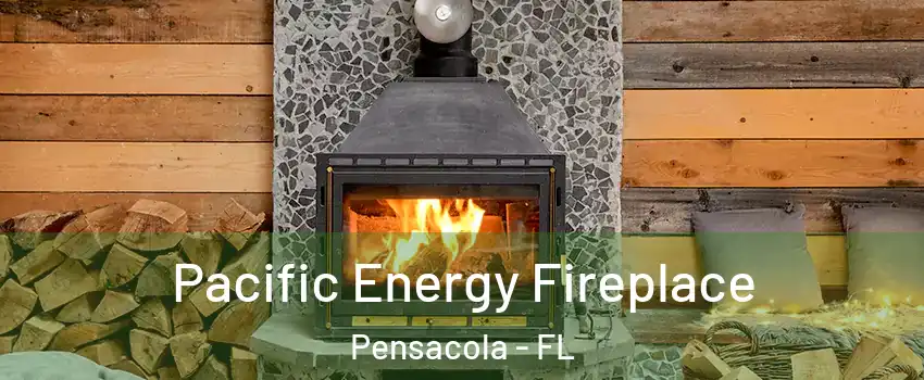  Pacific Energy Fireplace Pensacola - FL
