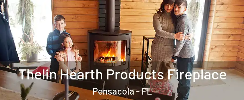  Thelin Hearth Products Fireplace Pensacola - FL