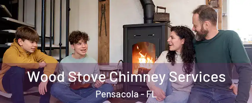  Wood Stove Chimney Services Pensacola - FL